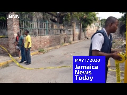Jamaica News Today May 17 2020/JBNN