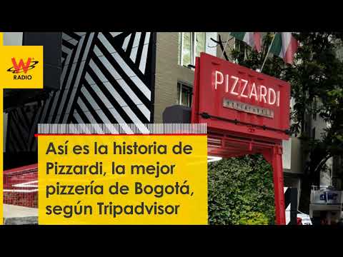 Así es la historia de Pizzardi, la mejor pizzería de Bogotá, según Tripadvisor