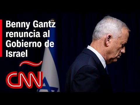 Benny Gantz renuncia al gabinete de Guerra del Gobierno de Israel