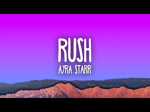 Ayra Starr - Rush