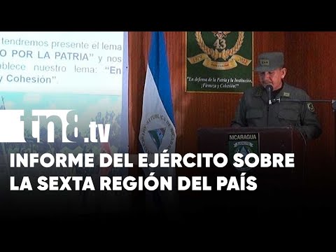 Ejército de Nicaragua brinda informe sobre operativos de la sexta región