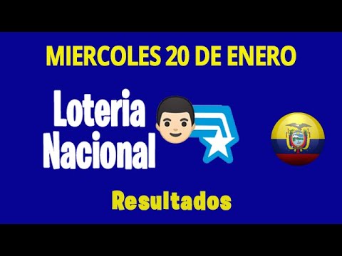 Resultado de la loteria Nacional Ecuador del Miercoles 20 de Enero de 2021
