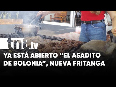 Nueva fritanga en Managua: «Asadito de Bolonia» a deleitar paladares - Nicaragua