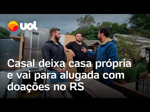 Rio Grande do Sul: Casal deixa casa própria e vai para alugada com doações de vizinhos em Igrejinha