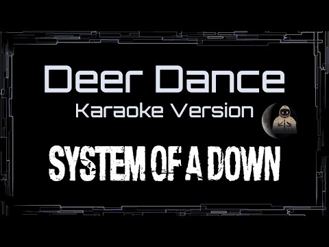 System Of A Down • Deer Dance (CC Karaoke / Instrumental) [UVR]