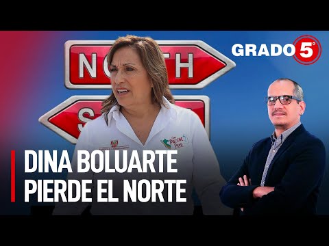 Dina Boluarte pierde el norte | Grado 5 con David Gómez Fernandini