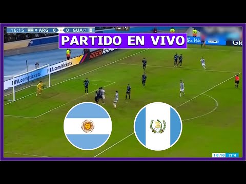 ARGENTINA vs GUATEMALA EN VIVO  JUEGA MESSI  AMISTOSO DE CARA A LA COPA AMÉRICA