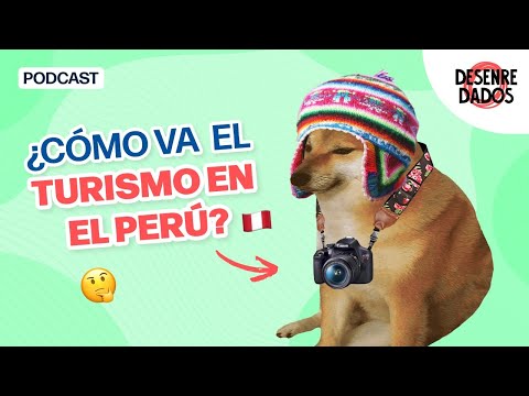 ¿Cómo va el turismo en el Perú?
