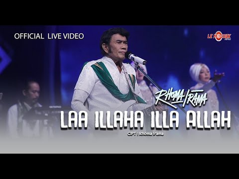 Rhoma Irama - Laa Illaha Illa Allah  (Official Live Video)