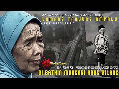 RABAB HASAN BASRI FULL "KISAH LAMANG TANJUNG AMPALU | KISAH DOKTER JAIDIN"  DENDANG RABAB PASISIA