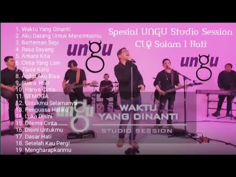 UNGU STUDIO SESSION | FULL SPESIAL UNTUK CLIQUERS | WAKTU YANG DINANTI