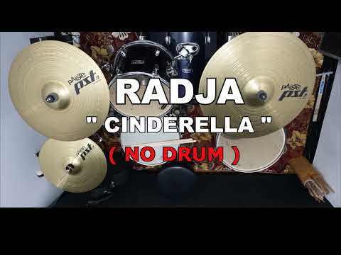 RADJA  -  CINDERELLA (NO SOUND DRUM)