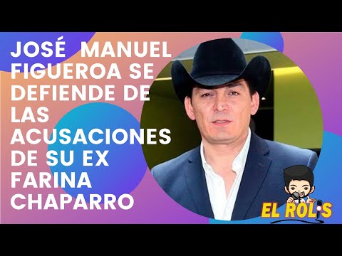 JOSÉ  MANUEL FIGUEROA SE DEFIENDE DE LAS ACUSACIONES DE SU EX FARINA CHAPARRO