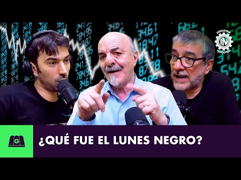 ¿QUÉ FUE EL LUNES NEGRO? | CARLOS TOMADA Y ALE BARRIOS CON PEDRO ROSEMBLAT