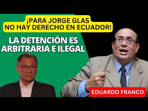 ¡Sin Justicia en Ecuador! Dr. Eduardo Franco Analiza la Detención de Jorge Glas