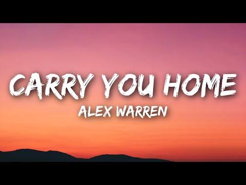 Alex Warren - Carry You Home (Lyrics)