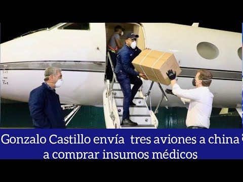 Gonzalo Castillo envío tres aviones a china para comprar insumos para combatir el coronavirus