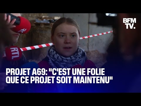 C'est une folie que ce projet soit maintenu: Greta Thunberg est aux côtés des militants anti-A69