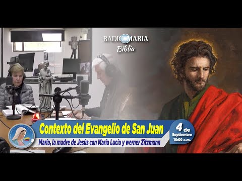 María, la madre de Jesús - Contexto del Evangelio de San Juan - 4 de septiembre de 2024