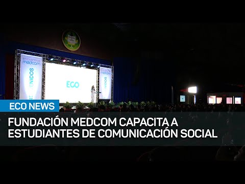 Fundación Medcom capacita a estudiantes de comunicación | #EcoNews