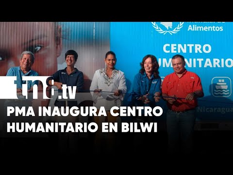 Programa Mundial de Alimentos inaugura un centro humanitario en Bilwi - Nicaragua