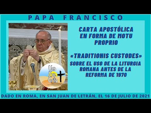 CARTA APOSTÓLICA EN FORMA DE MOTU PROPIO DEL SUMO PONTÍFICE FRANCISCO «TRADITIONIS CUSTODES».