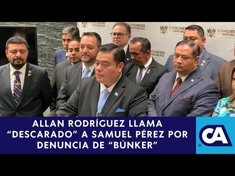 Allan Rodríguez llama descarado a Samuel Pérez por denuncia de búnker
