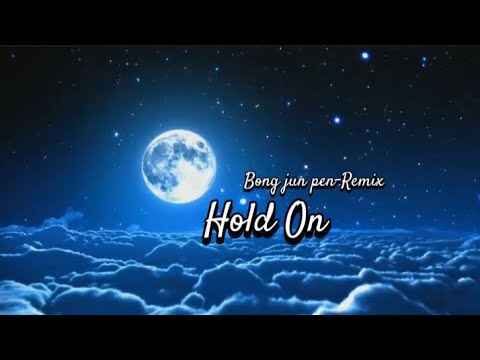 DJ Slow Remix !!! Rawi Beat -Hold On - (Bong jun pen)