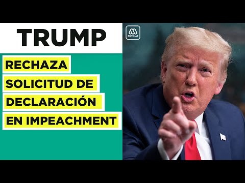 Trump rechaza declarar en Impeachment