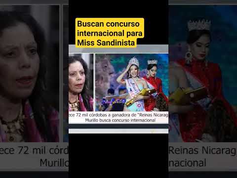Rosario Murillo busca concurso internacional para Reina Nicaragua o Miss Sandinista