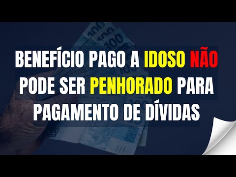 DECISÃO | O BPC/LOAS: BENEFÍCIO PAGO A IDOSO NÃO PODE SER PENHORADO PARA PAGAMENTO DE DÍVIDAS