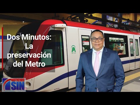 Dos Minutos: La preservación del Metro