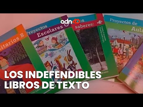 Los indefendibles libros de texto gratuitos de la SEP