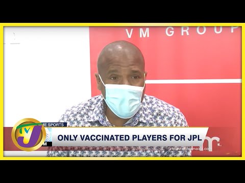 Only Vaccinated Players for Jamaica Premier League - Dec 20 2021
