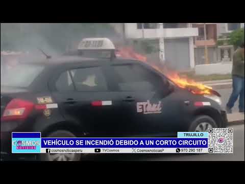 Trujillo: vehículo se incendió debido a un cortocircuito