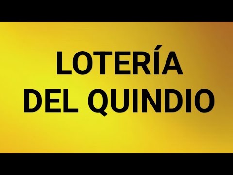 Loteria del Quindio: pronósticos resultados numeros ganadores para el chance hoy 22/02/2024 suerte