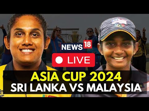 Asia Cup 2024 LIVE | Asia Cup 2024: Sri Lanka Vs Malaysia | Live Scores | Cricket | N18G | Live News