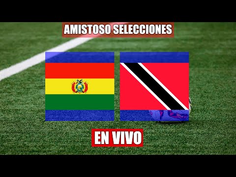 Bolivia vs Trinidad & Tobago EN VIVO | Partido Amistoso antes de ELIMINATORIA