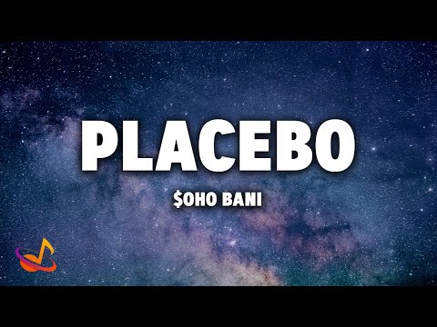 $oho Bani - PLACEBO [Lyrics]