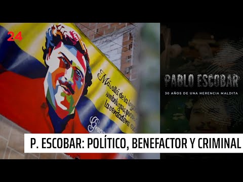 Pablo Escobar: Político, benefactor y criminal - Pablo Escobar: 30 años de una herencia maldita