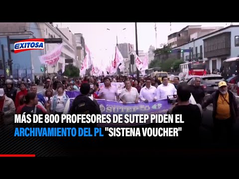 Más de 800 profesores de Sutep piden el archivamiento del proyecto de ley Sistema Voucher