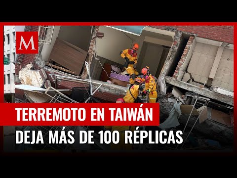 Aumenta la cifra de muertos por terremoto de Taiwán; reportan más de 100 réplicas