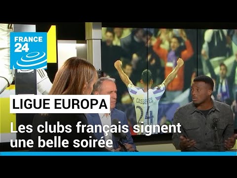 Ligue Europa : les clubs français signent une belle soirée • FRANCE 24