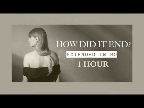 Taylor Swift - How Did It End? EXTENDED INTRO 1 HOUR LOOP