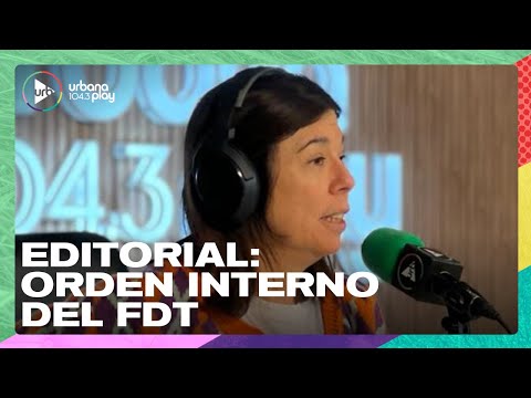Editorial de María O'Donnell: Orden interno del Frente de Todos | #DeAcáEnMás