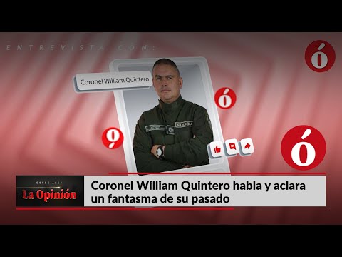 No fue un falso positivo: coronel William Quintero Salazar habla y aclara un fantasma de su pasado