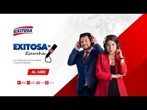 EXITOSA TE ESCUCHA  con KATYUSCA TORRES AYBAR y PEDRO PAREDES - 06/06/23