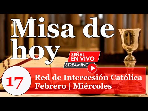 Eucaristía de Hoy Jueves 17 de Febrero de 2022. Padre Ronal Pulido