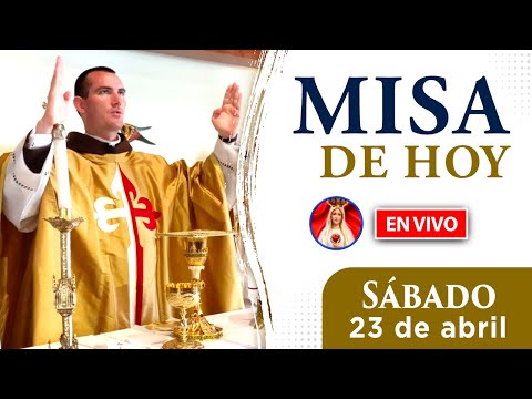 MISA de HOY | EN VIVO | sábado 23 de abril 2022 | Heraldos del Evangelio El Salvador