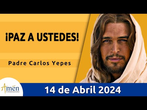 Evangelio De Hoy Domingo 14 Abril 2024 l Padre Carlos Yepes l Biblia l San Lucas 24,35-48 l Católica